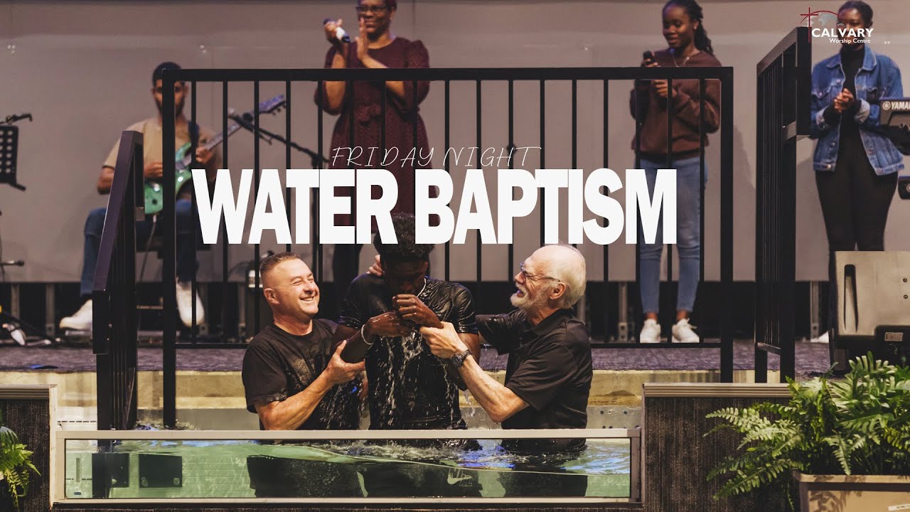 Water Baptism - Friday January 30th, 2026