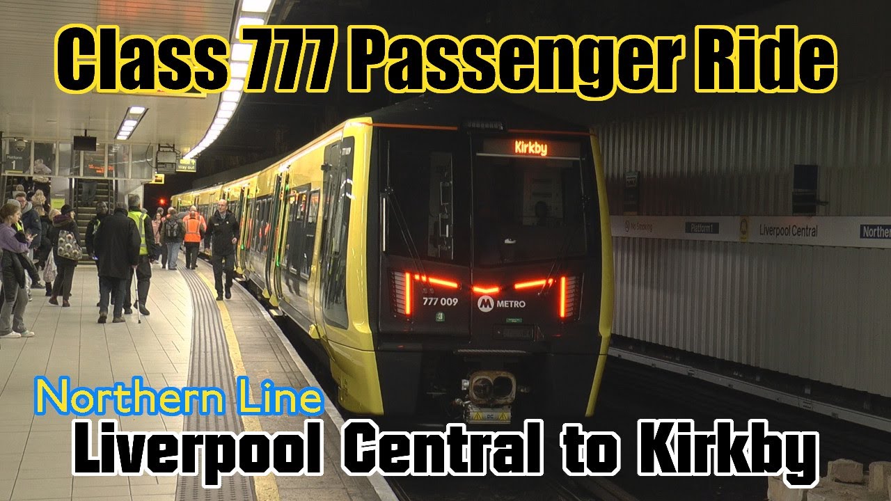 Class 777 Liverpool Central to Kirkby