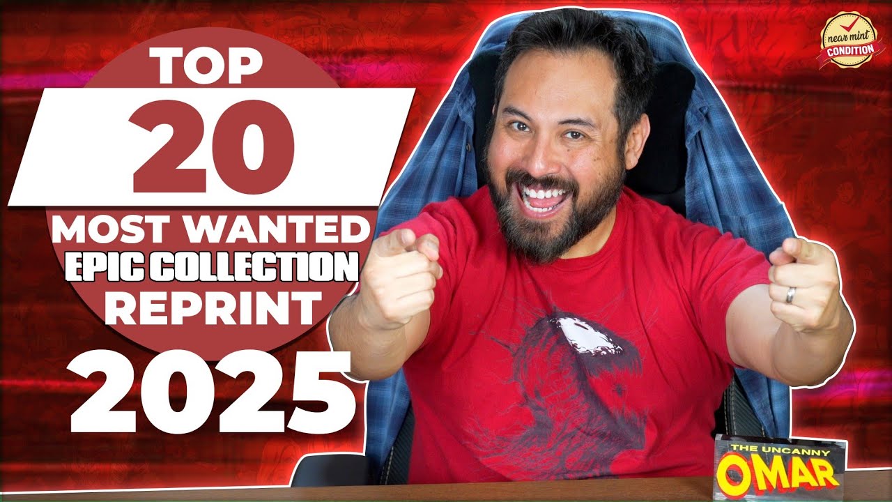 Top 20 Most Wanted Marvel Epic Collections Reprints! 2025 Edition!