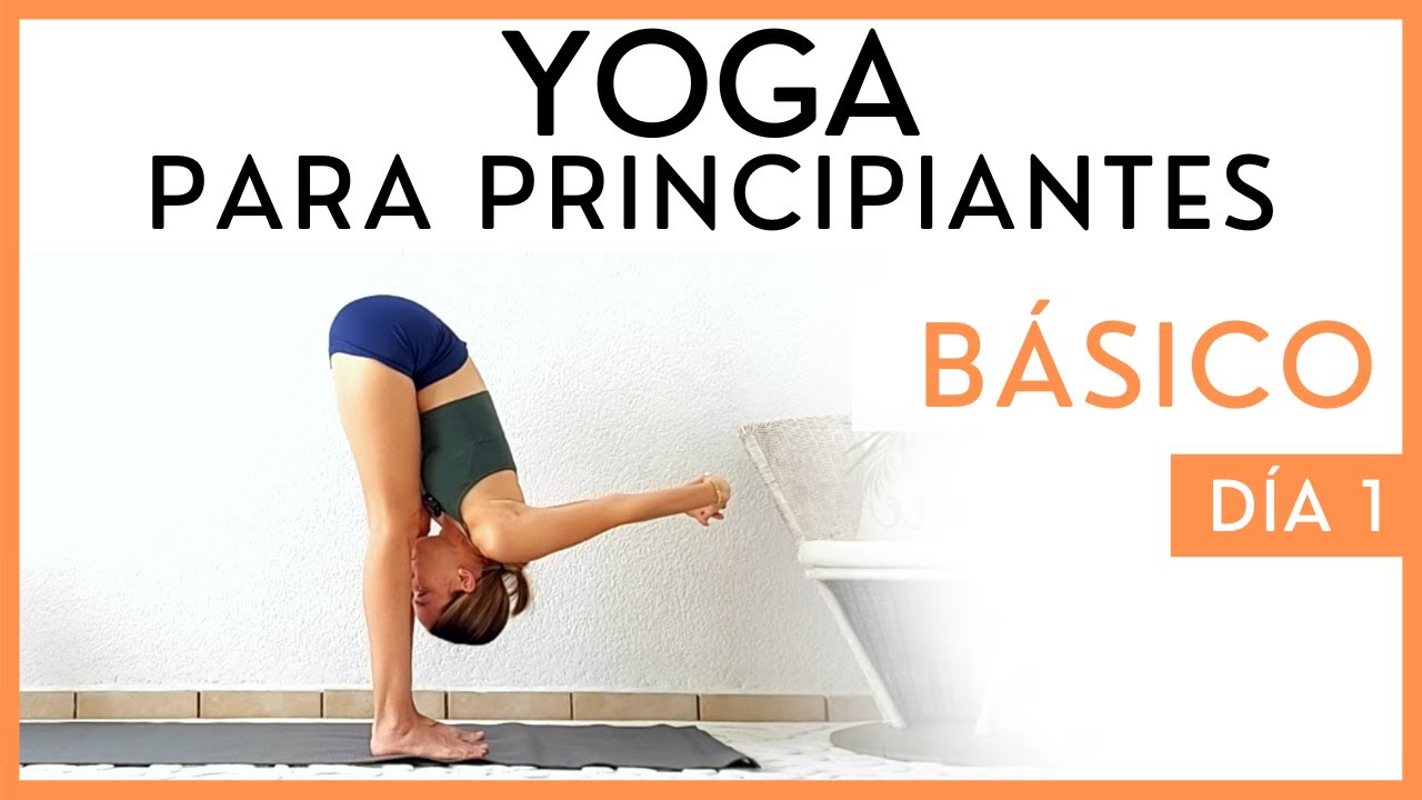 YOGA PARA PRINCIPIANTES - Todo el Cuerpo - 30 minutos - Día 1