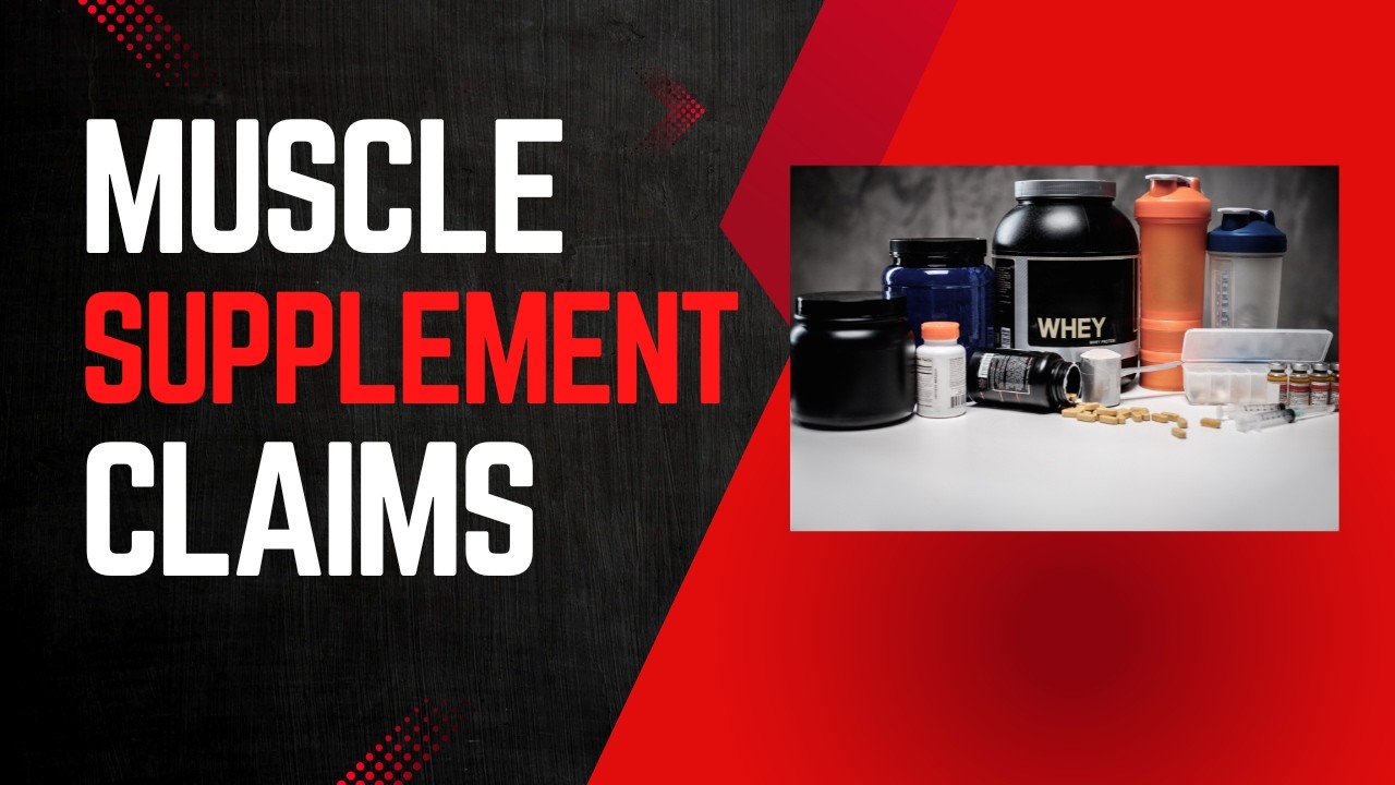 Muscle Supplement Claims: The Truth About 10 Popular Powders and Pills