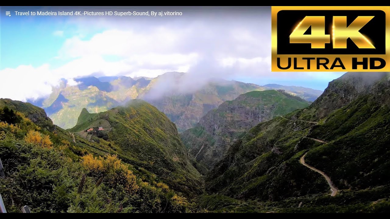 Travel to Madeira Island 4K.-Pictures HD Superb-Sound, By aj.vitorino