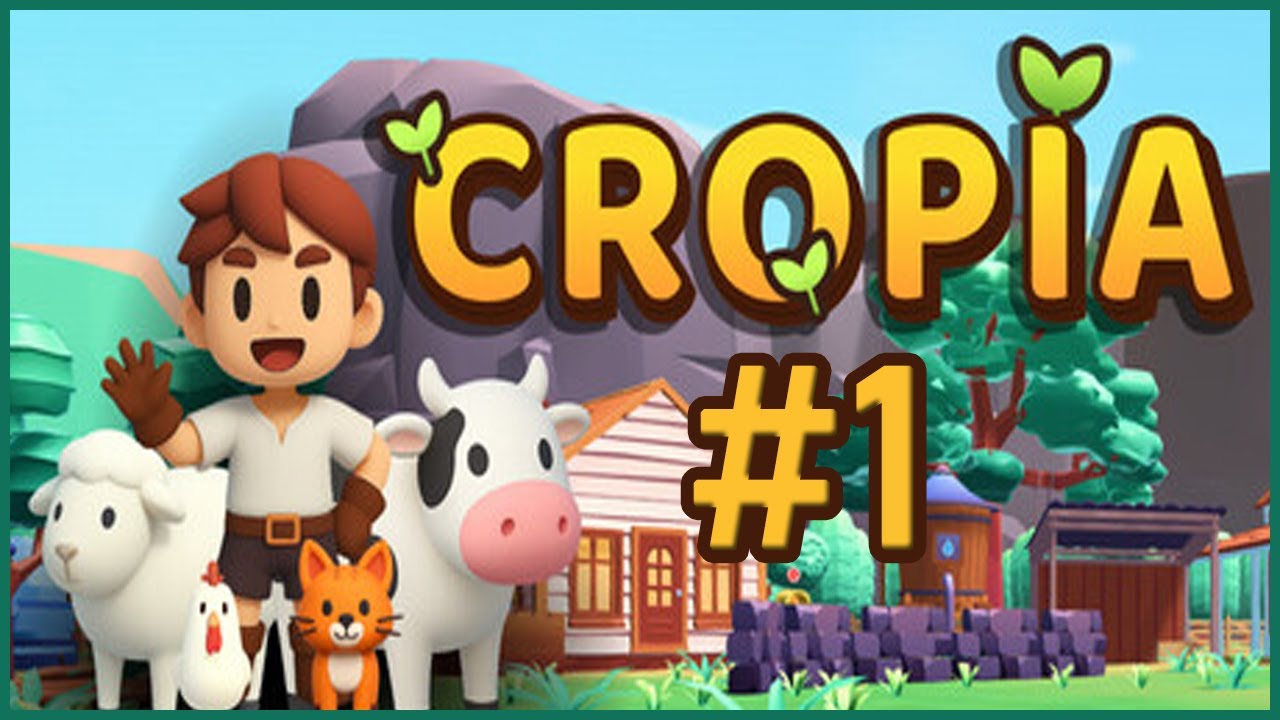 🐮🧑‍🌾 Cropia 🌻🌾 #1 Una vida simple en la granja