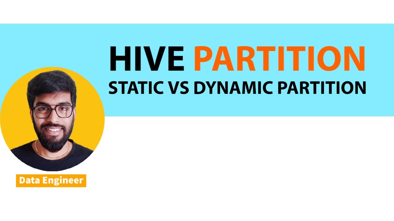 Hive Partition [ Static Vs Dynamic]
