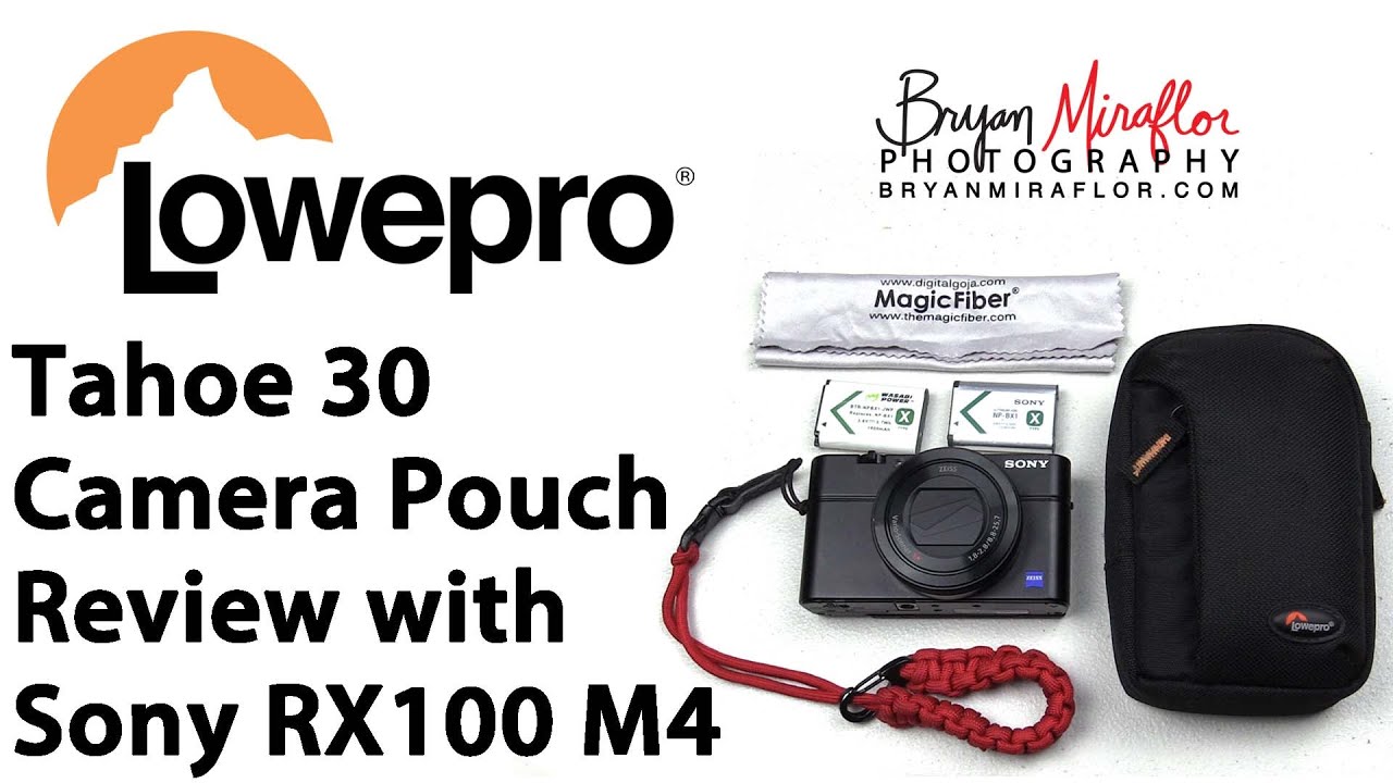 Lowepro Tahoe 30 Camera Case Review with Sony RX100 M4