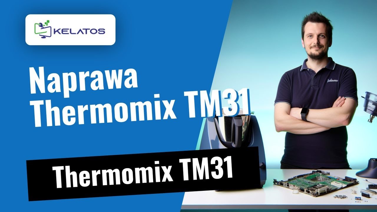 Jak naprawić Thermomix TM31? Uszkodzony? 🔧😱