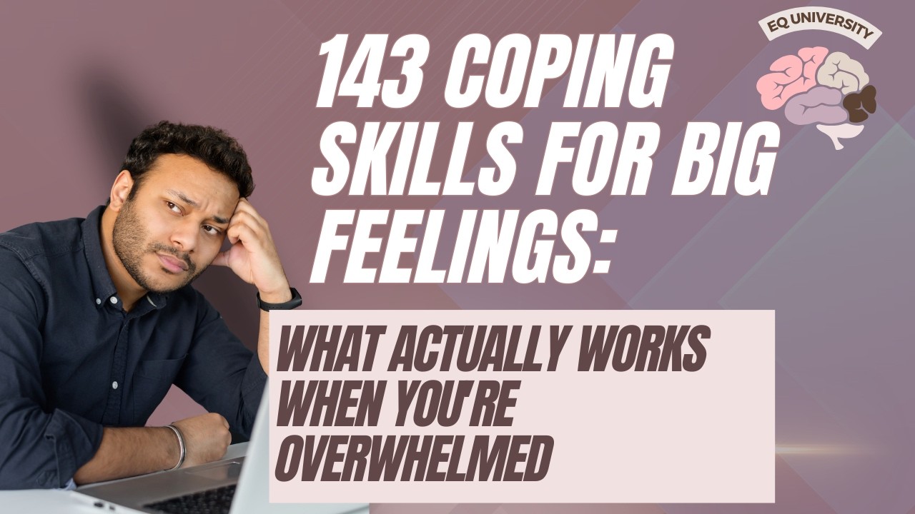 143 Coping Skills for Big Feelings: What Actually Works When You're Overwhelmed