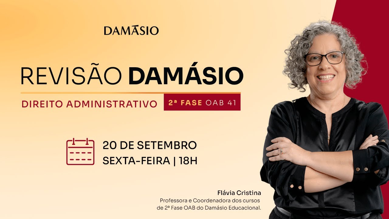 OAB 41 - 2ª Fase | Revisão Direito Administrativo