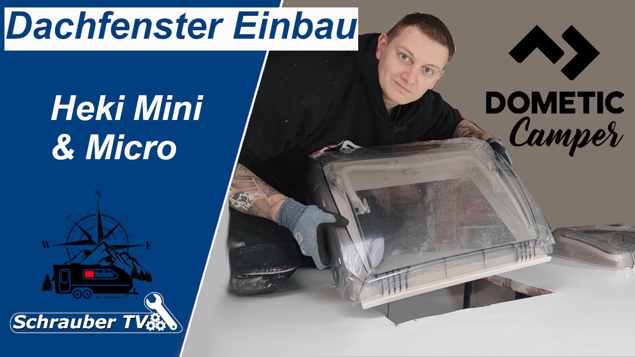 Dometic Heki Micro & Mini Dachfenster einbauen inklusive Dachausschnitt  / Wohnwagen Projekt # 5