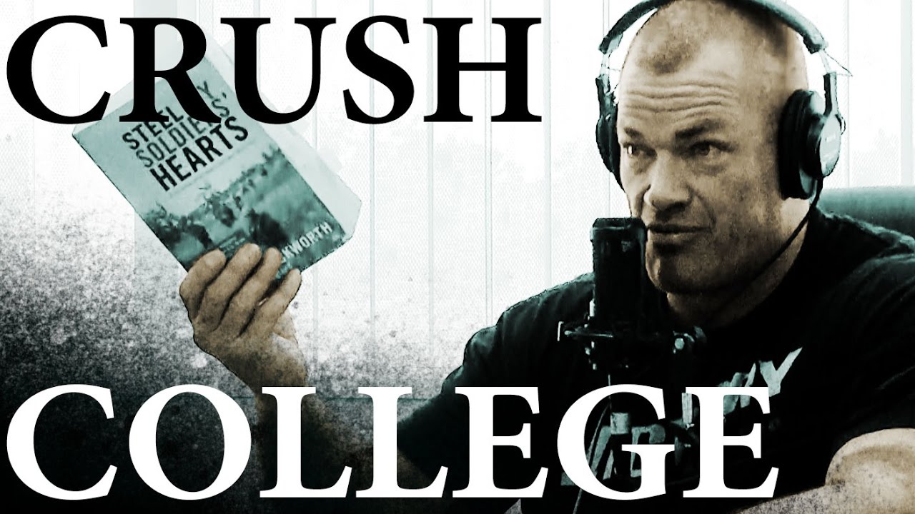 How to CRUSH College - Jocko Willink