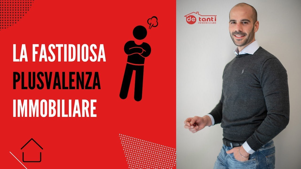 La fastidiosa plusvalenza Immobiliare