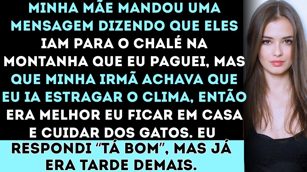 “Você não é bem-vindo Minha irmã não quer você lá, minha família mandou por mensagem depois que eu