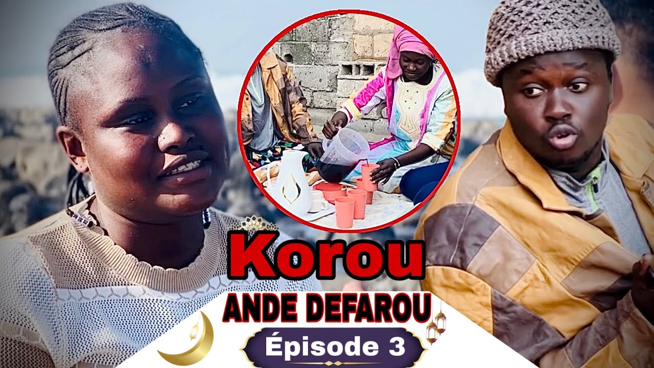 Korou ANDE DEFAROU - Épisode 3