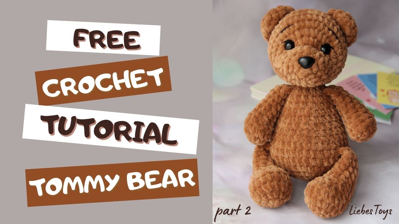 FREE crochet BEAR tutorial, DIY toy, how to CROCHET a bear, bear amigurumi, teddy bear, part 2