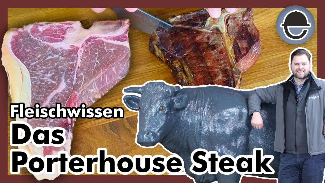 Das Porterhouse-Steak / Wie schneidet man ein Porterhouse? / eatventure Fleischwissen