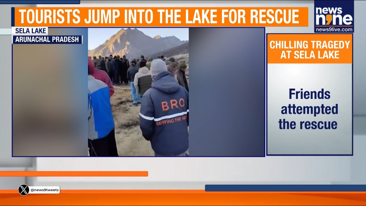 Arunachal Tragedy: Kerala Tourists Drown in Frozen Sela Lake Rescue Ends in Horror