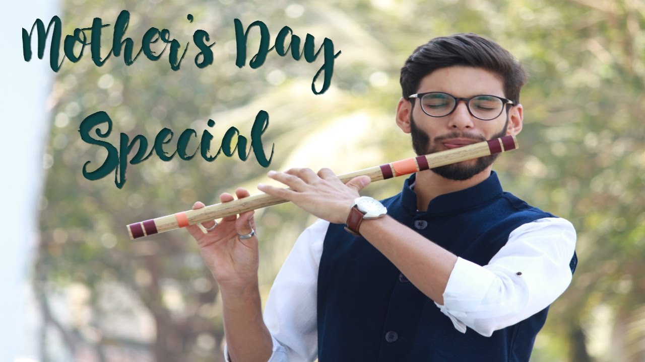 Maa Mother's Day Special (Tu Kitni Acchi Hai) on Flute
