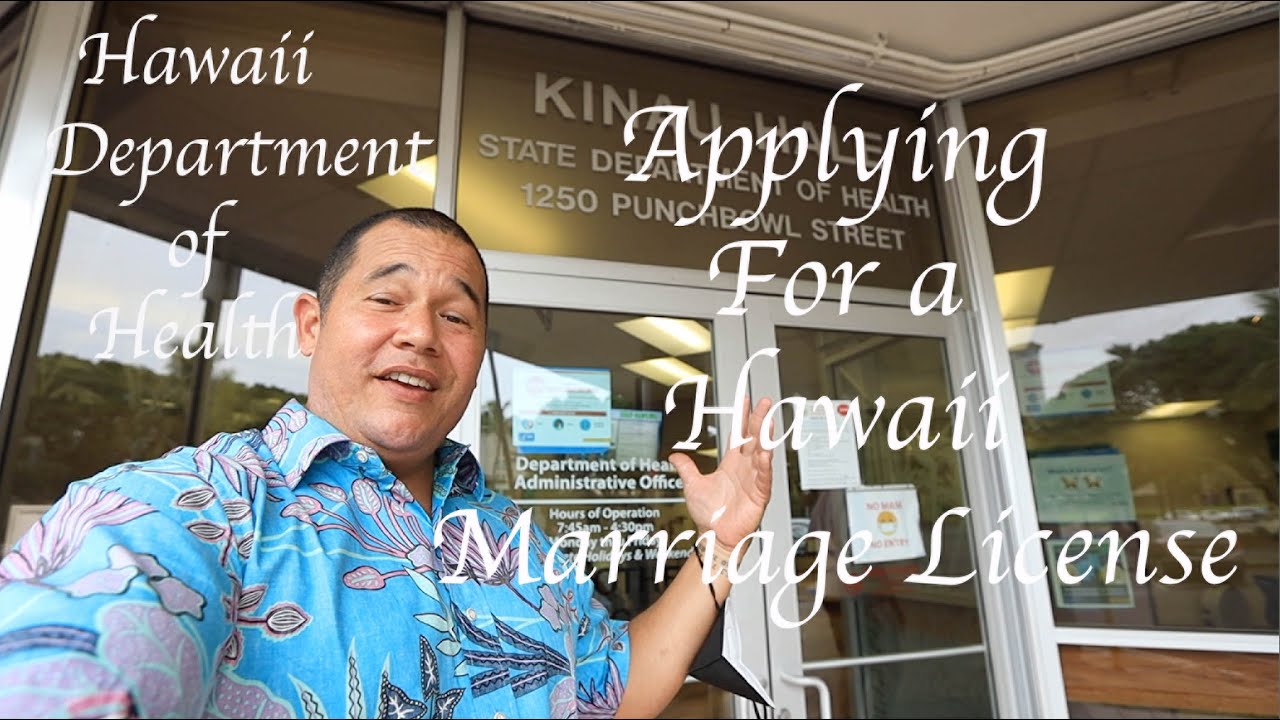HAWAII MARRIAGE LICENSE  - APPLYING FOR A MARRIAGE LICENSE IN HAWAII - HAWAII DEPARTMENT OF HEALTH