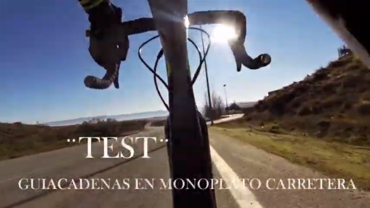 Test GUIACADENAS en MONOPLATO carretera
