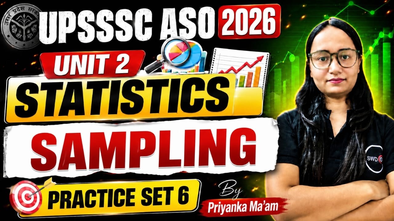 🔥UPSSSC ASO 2026 | Statistics Unit-2 Sampling | Practice Set 5 | Most Important Questions