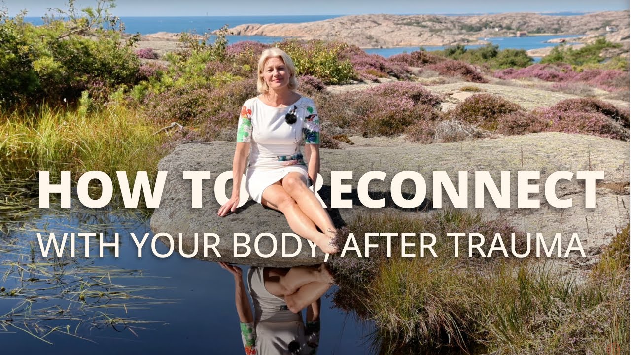 How to Reconnect with Your Body After Trauma Using Touch & Nature