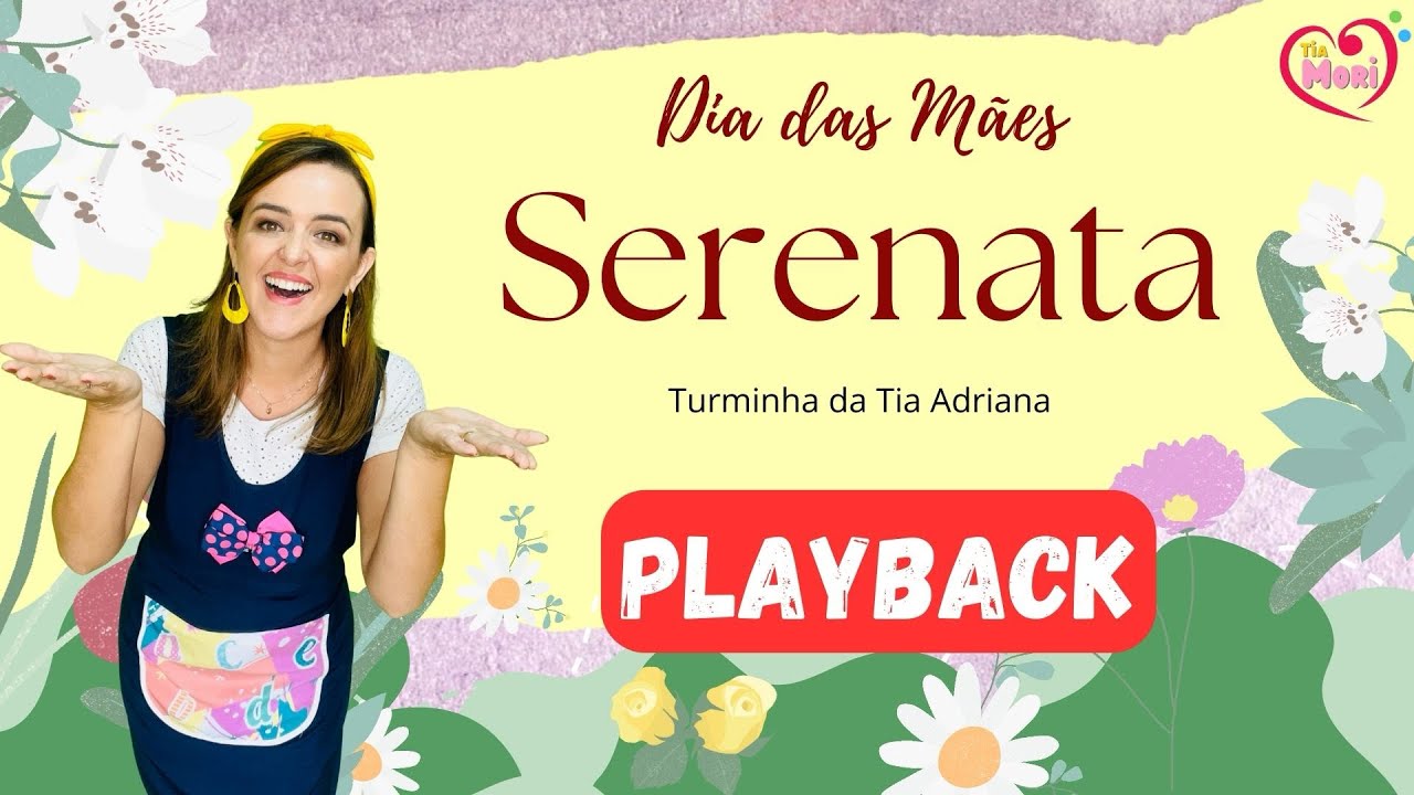 SERENATA | PLAYBACK | Dia das Mães - Música fácil | COREOGRAFIA | Educação Infantil