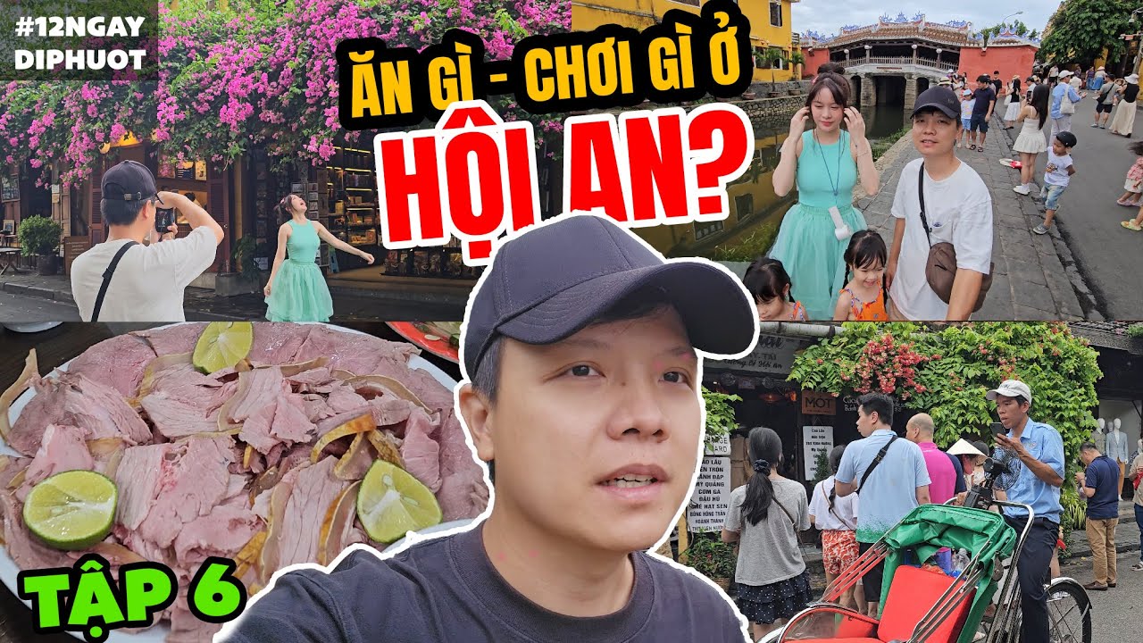 12 Ngày Đi Phượt Bằng Ô Tô | Tập 6: Lang Thang Hội An - Đà Nẵng | Các Món Ăn Diệt Mồi!