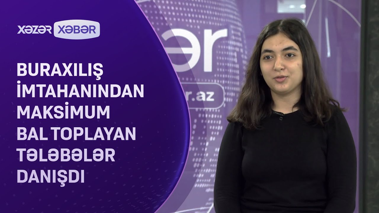 Buraxılış imtahanından maksimum bal toplayan tələbələr DANIŞDI
