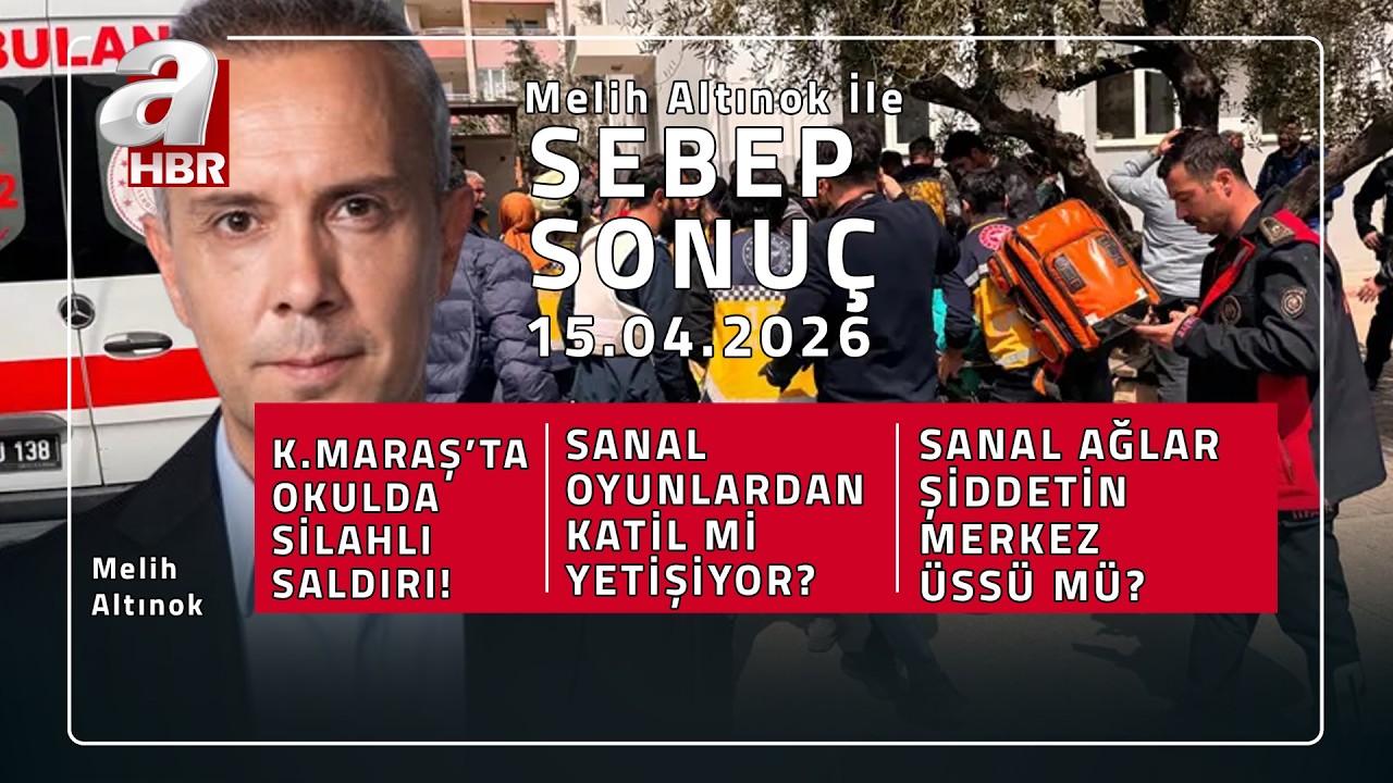 Melih Altınok ile Sebep Sonu&ccedil; - 15.04.2026 | A Haber