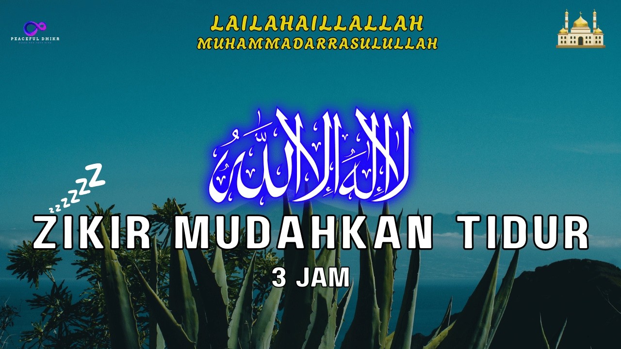Zikir Mudahkan Tidur (Lullaby) I Melepaskan Beban Pikiran