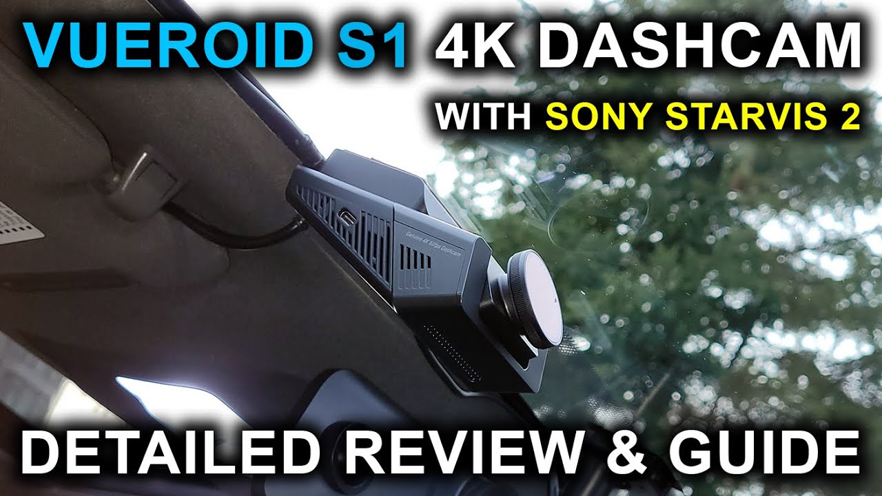 Vueroid S1 4K Infinite 3-канальный видеорегистратор с Sony Starvis 2. Подробный обзор и руководство!