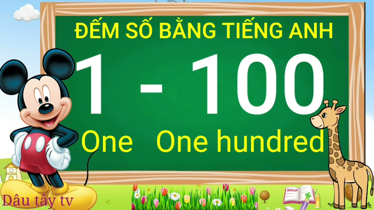 Tiếng Anh Từ 1 đến 100 | Học đếm số bằng tiếng anh từ 1 đến 100 | English from 1 to 100 - Dâu tây tv