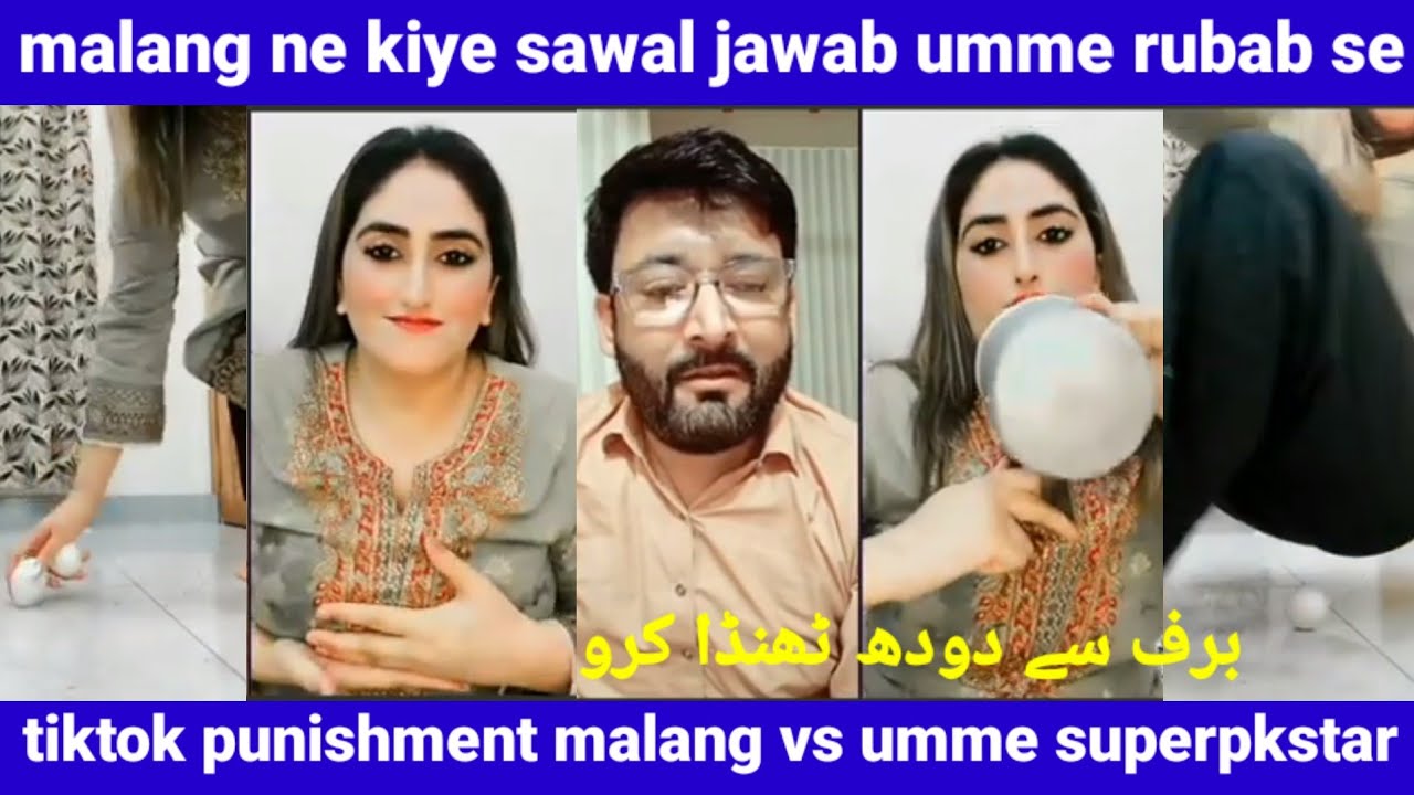 malang ne kiye sawal jawab umme rubab se | tiktok punishment malang vs umme 