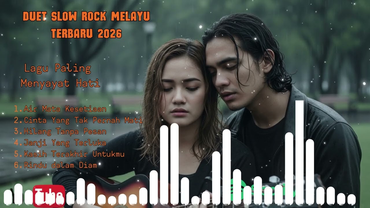 Lagu Slow Rock Melayu Terbaru 2026 - Duet Paling Sedih dan menyayat hati