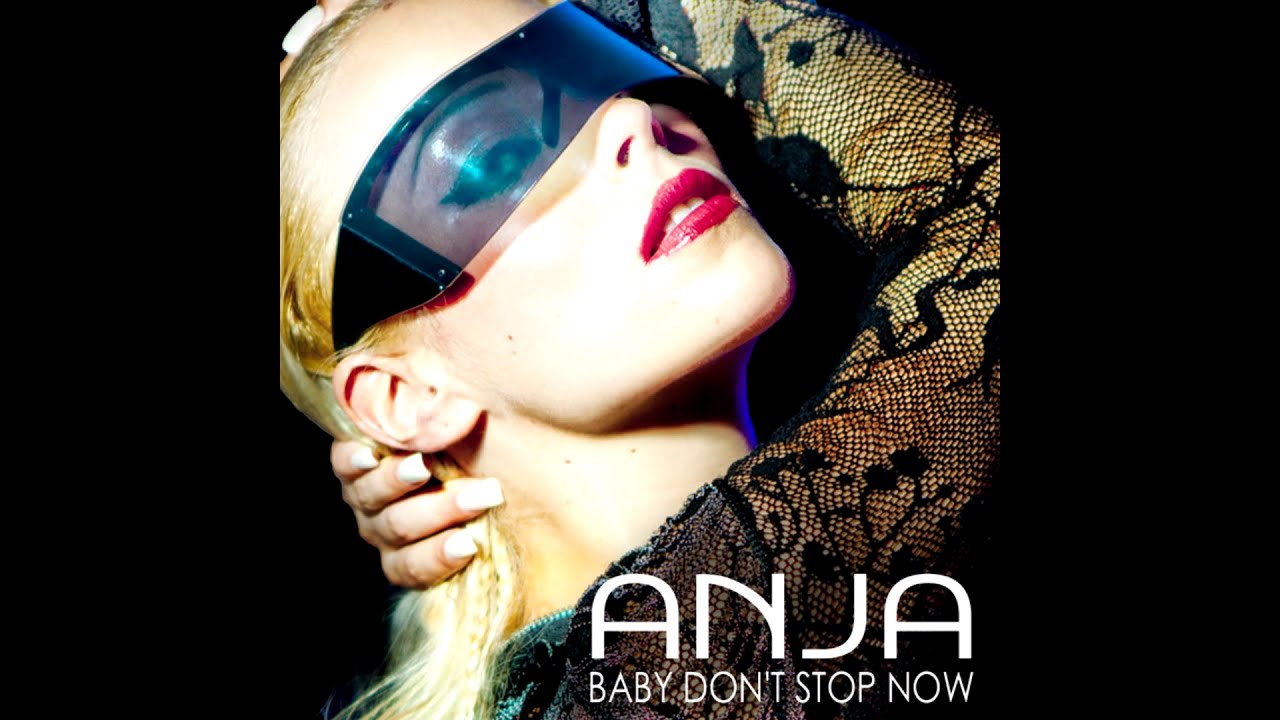 ANJA - Baby Don't Stop Now (Radio Edit) [Audio]