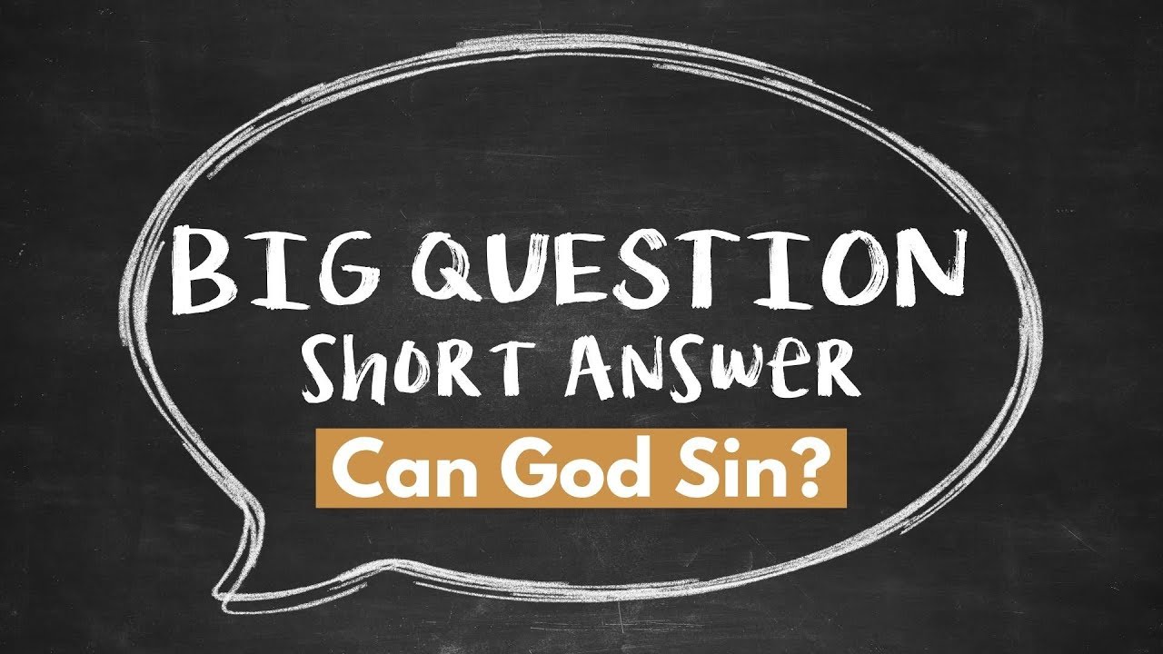BQSA: Can God Sin?