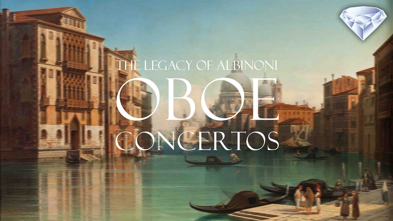 The Legacy of Albinoni – Italian Baroque Oboe Concertos