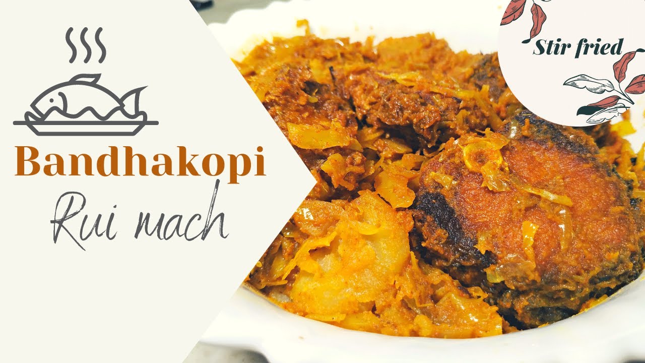 Bandhakopi diye rui mach | fish with cabbage recipe