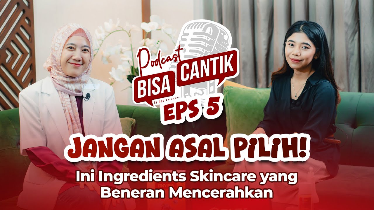 Jangan Asal Pilih! Ini Ingredients Skincare yang Beneran Mencerahkan