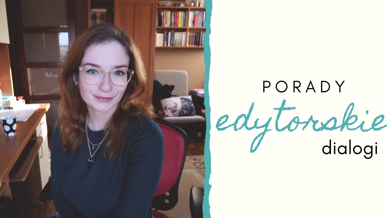 5 PORAD EDYTORSKICH ✍ na pisanie dialogów 🗨