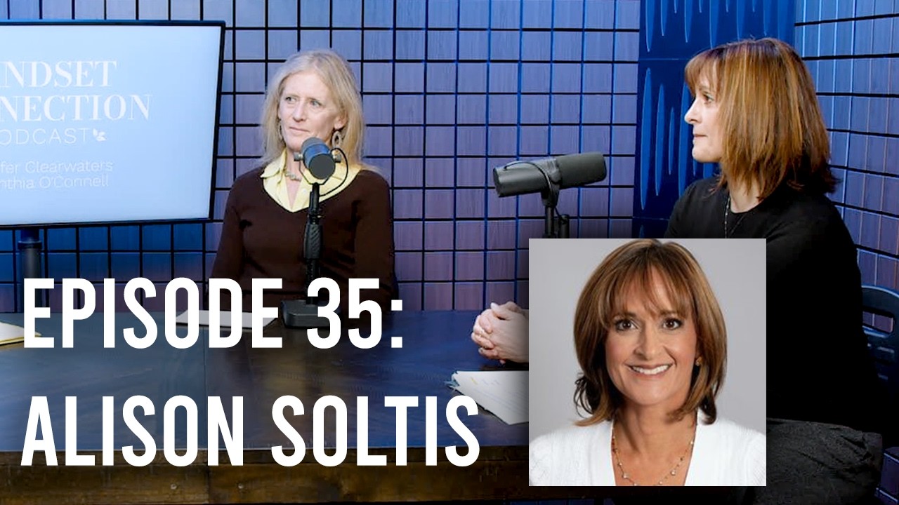 Mindset Connection Episode 35: Alison Soltis