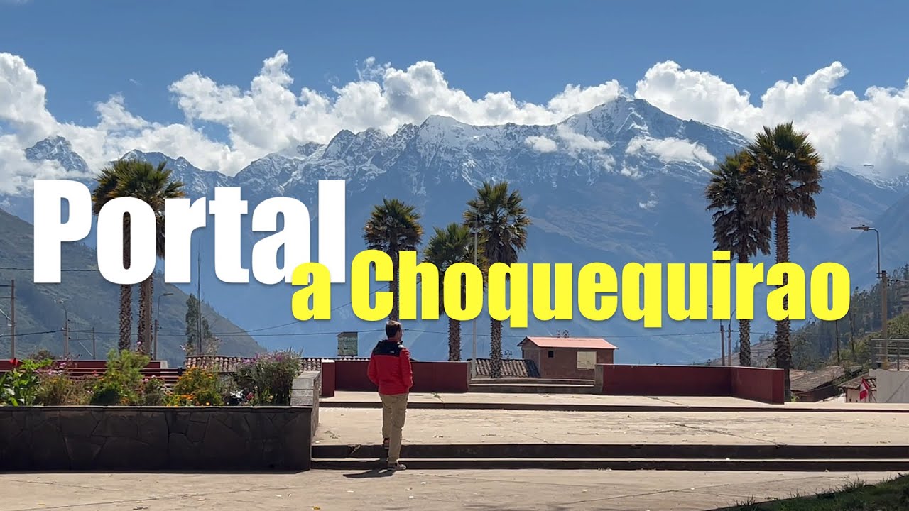 La ANTESALA al Trekking de CHOQUEQUIRAO | San Pedro de Cachora, Perú