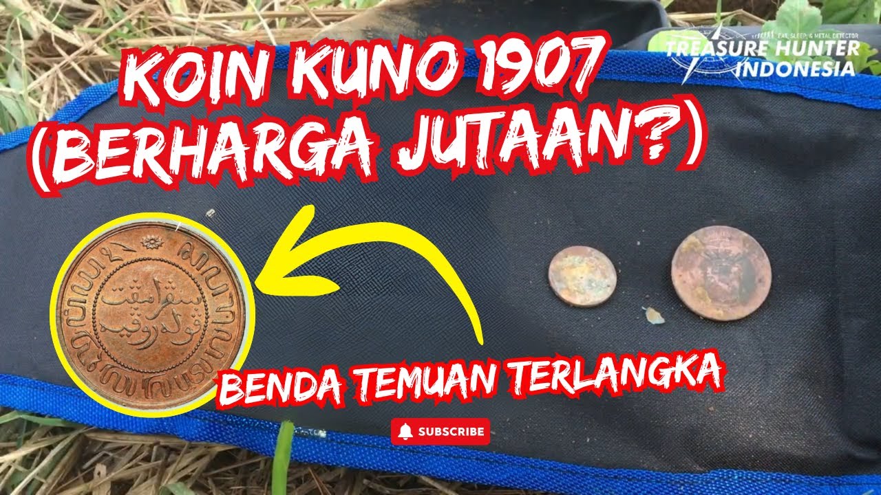 DETIK-DETIK Penemuan Harta Karun: Koin Kuno Asli Tahun 1907, Berapa Harga Jualnya di Kolektor?