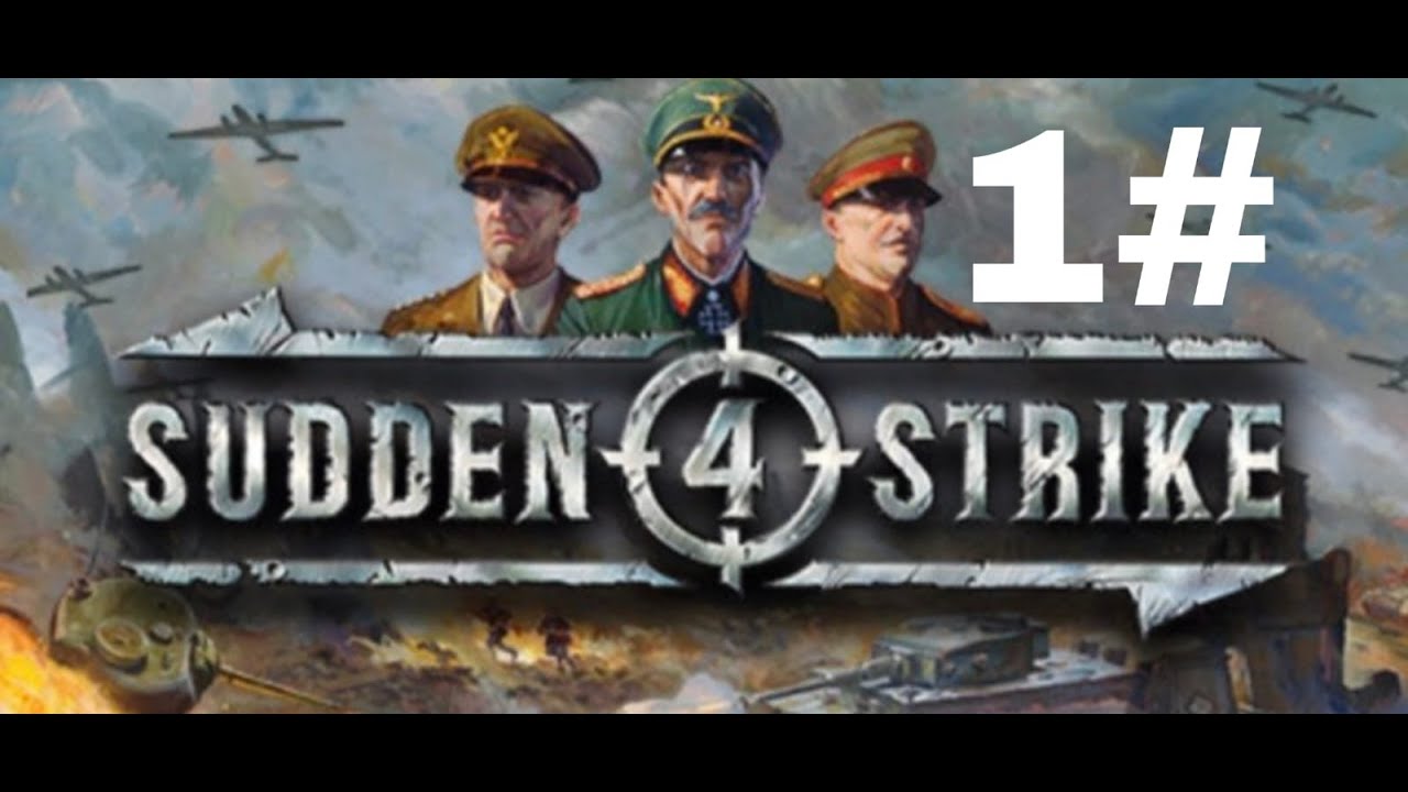Sudden Strike 4 Allies story 1#