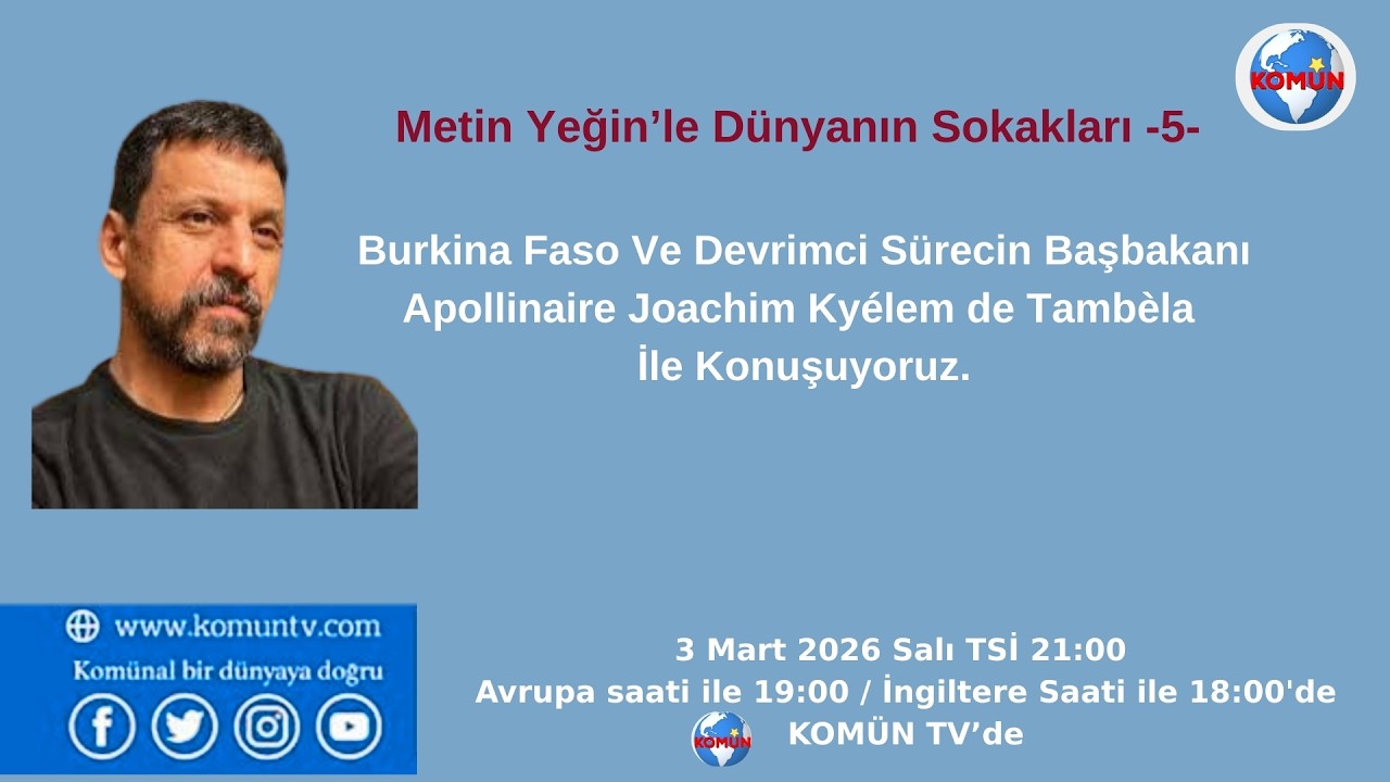 Metin Yeği İle Dünyanın Sokakları -5- 3Mart 2026