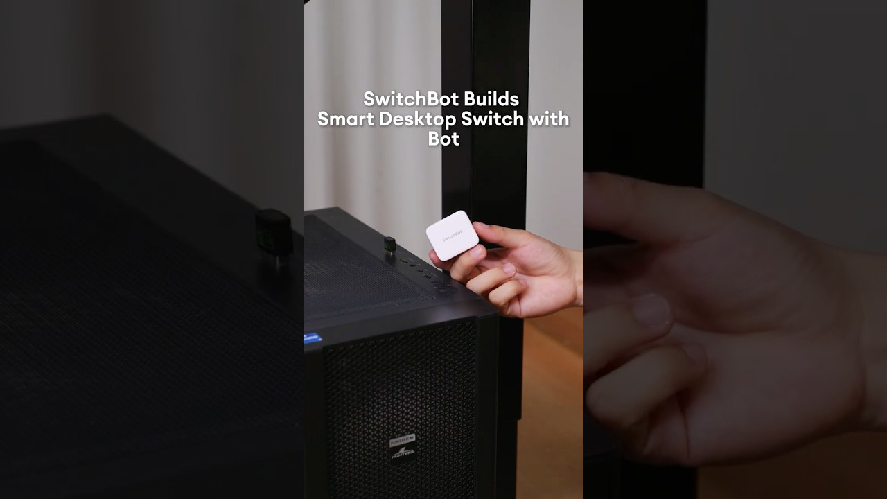 SwitchBot Builds: Smart Desktop Switch with Bot