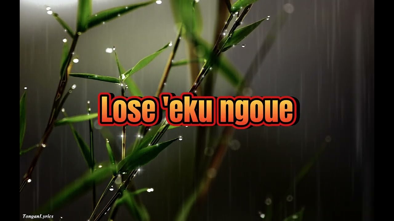 Lose 'eku ngoue by Dj 'Ofa#lyrics #tongan #tongansong #song