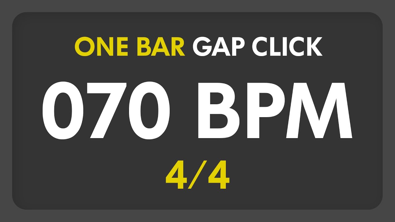 70 BPM - Gap Click - 1 Bar (4/4)