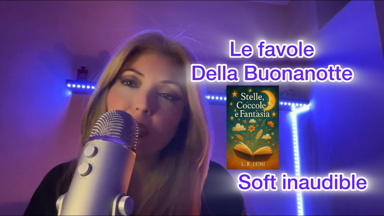 ASMR soft inaudible le favole della buonanotte super relax 