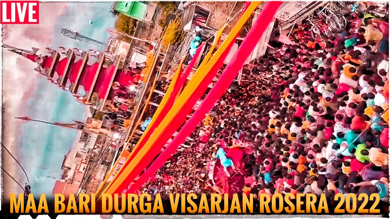 ROSERA MAA BADI DURGA VISARJAN 2022 LIVE || DURGA VISARJAN #rosera || @YPGraphy @iMBeettoo​
